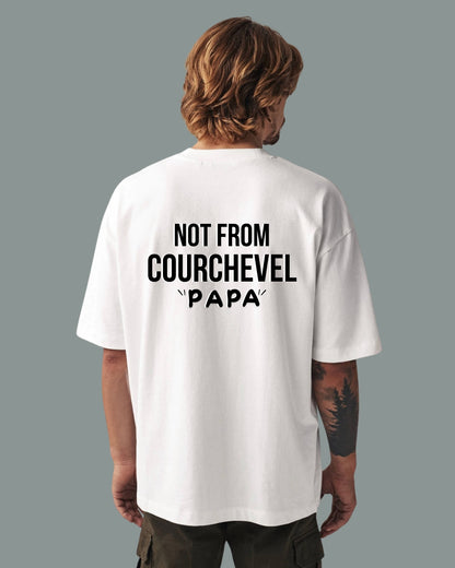 T-shirt Not From Courchevel "PAPA"