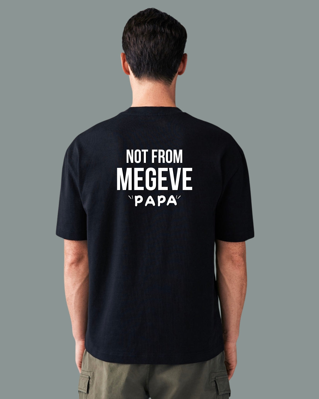 T-shirt Not From Megeve "PAPA"