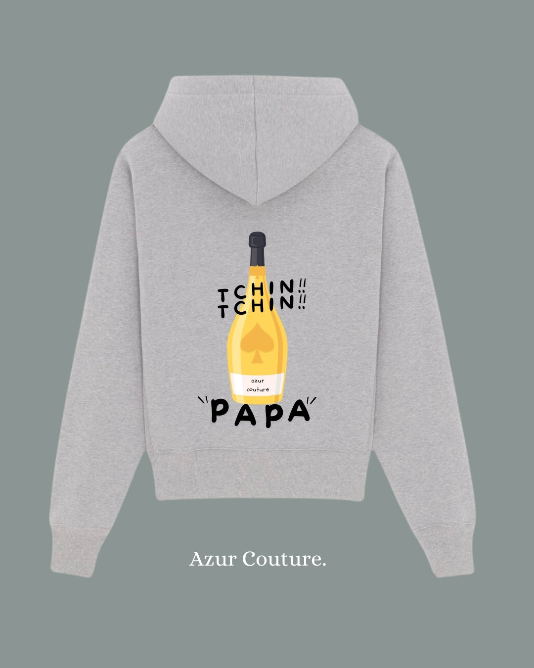 Sweat à capuche Tchin Tchin "PAPA"