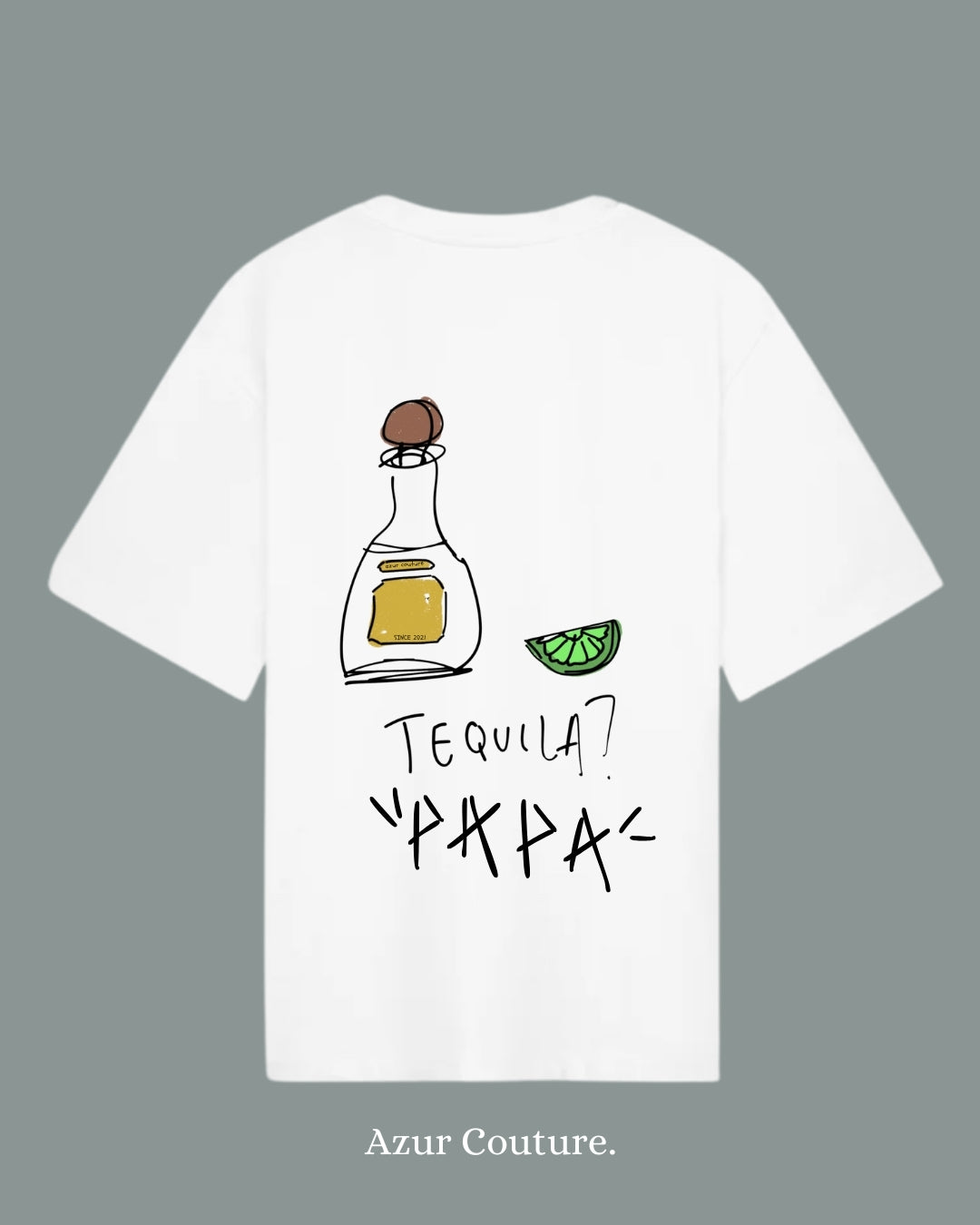 T-shirt Tequilla "PAPA"