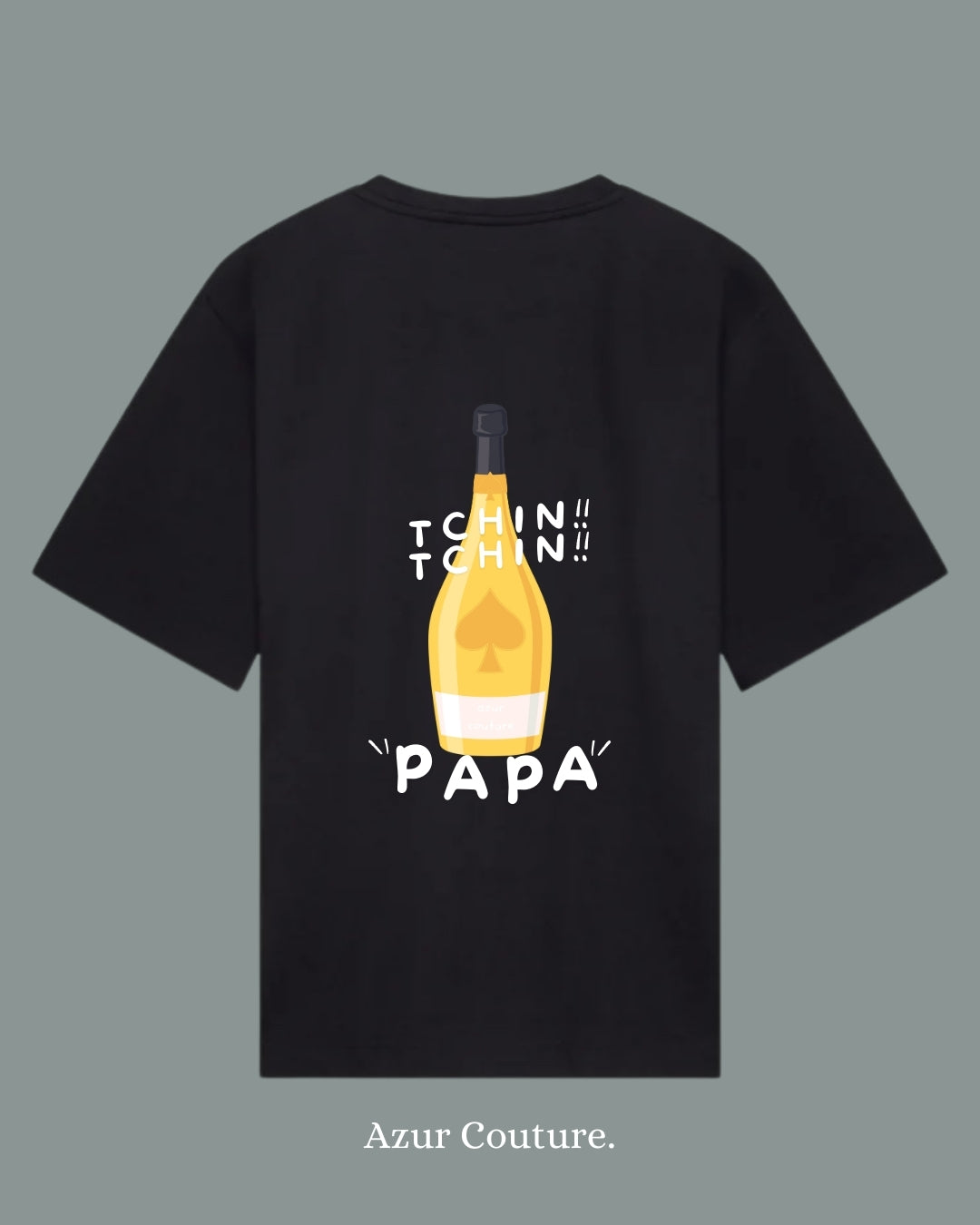 T-shirt Tchin Tchin"PAPA"