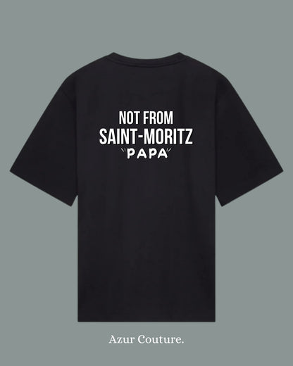 T-shirt Not From Saint-Mauritz "PAPA"